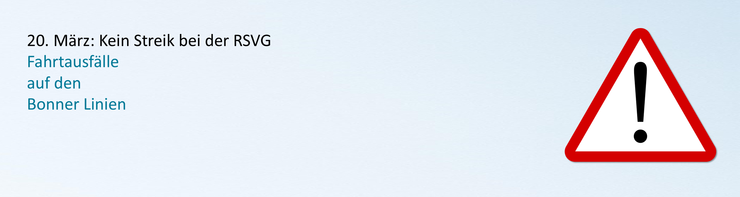 Hinweis kein Streik bei RSVG